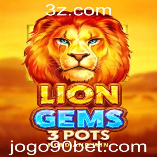 Explorando o Fascinante Mundo de LionGems3pots: As Regras, Estratégias e Dicas Principais